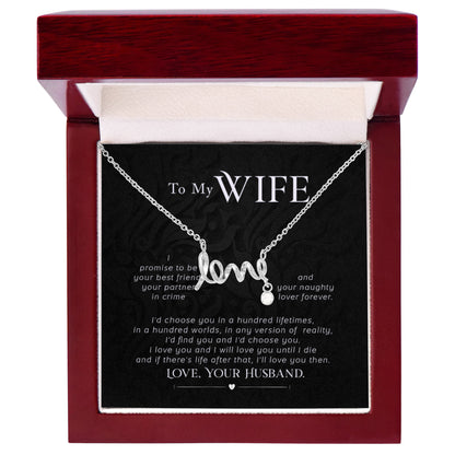 Sweet Gift for Wife from Husband - Romantic Jewelry for Everyday Love - Scripted Love Necklace
