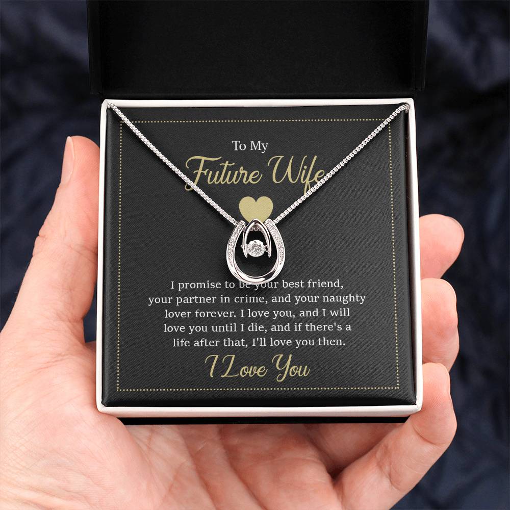 Future Wife Gift - Beautiful Necklace for Girlfriend for Birthday, Christmas & Romantic Moments - Lucky In Love Necklace