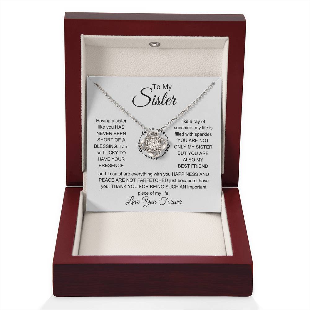 To My Sister - I am so lucky to have your presence - Gift for Sister - Love Knot Necklace