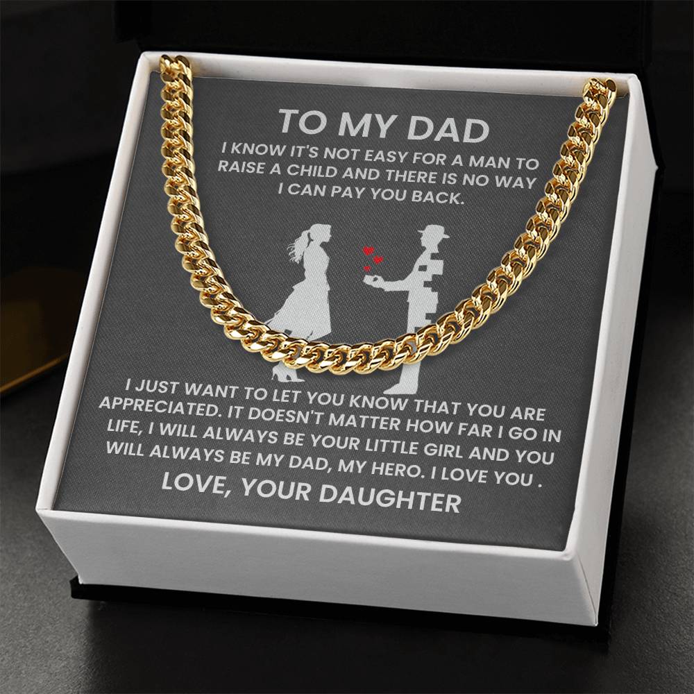 To My Dad - You Are Appreciated - Gift for Dad from Daughter - Cuban Link Chain