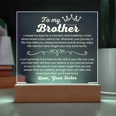 Brother Gift with Meaningful Message, Acrylic Light from Sister, To My Brother