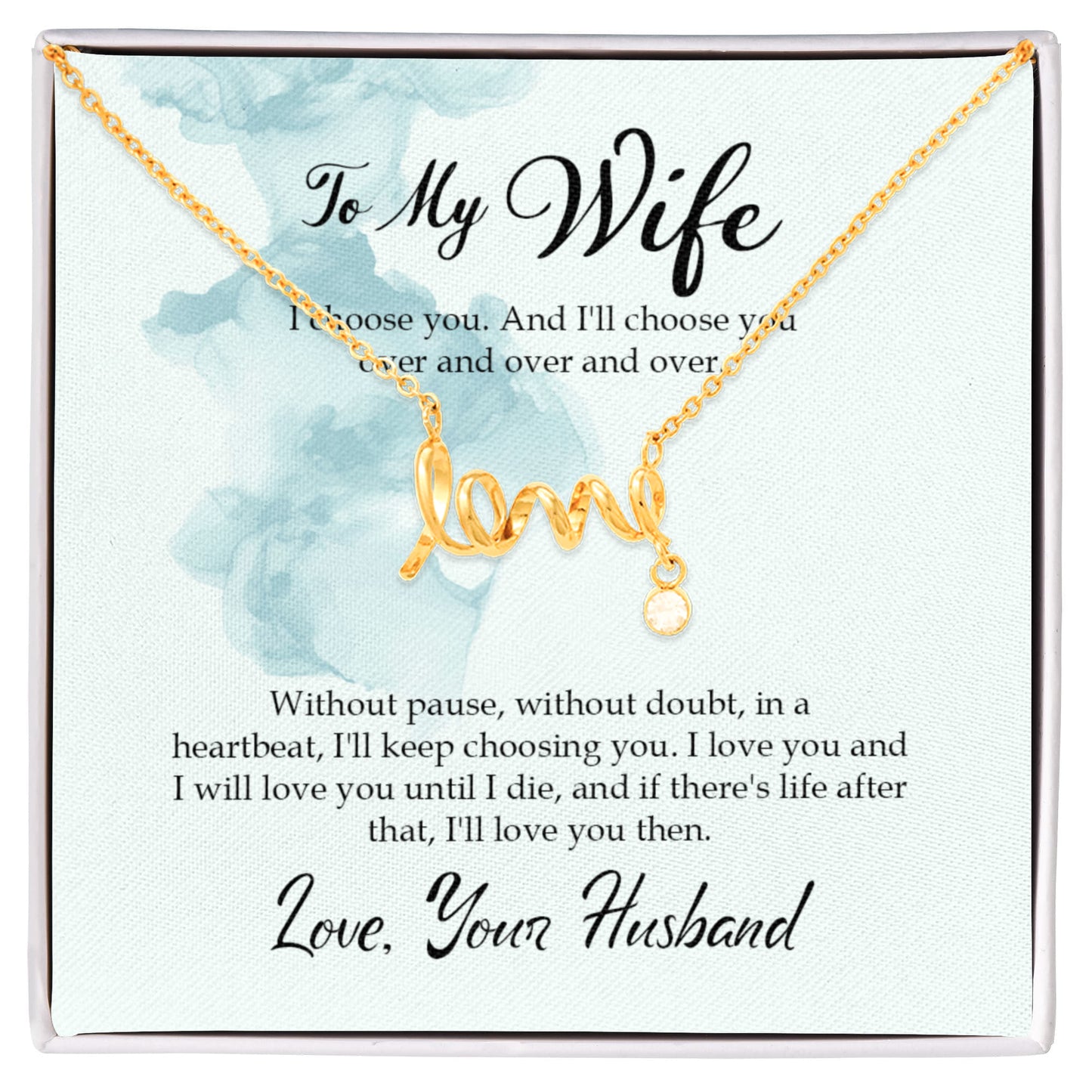 Emotional Wife Gift - Loving Jewelry from Husband for Birthday, Valentine’s Day & Anniversary - Scripted Love Necklace