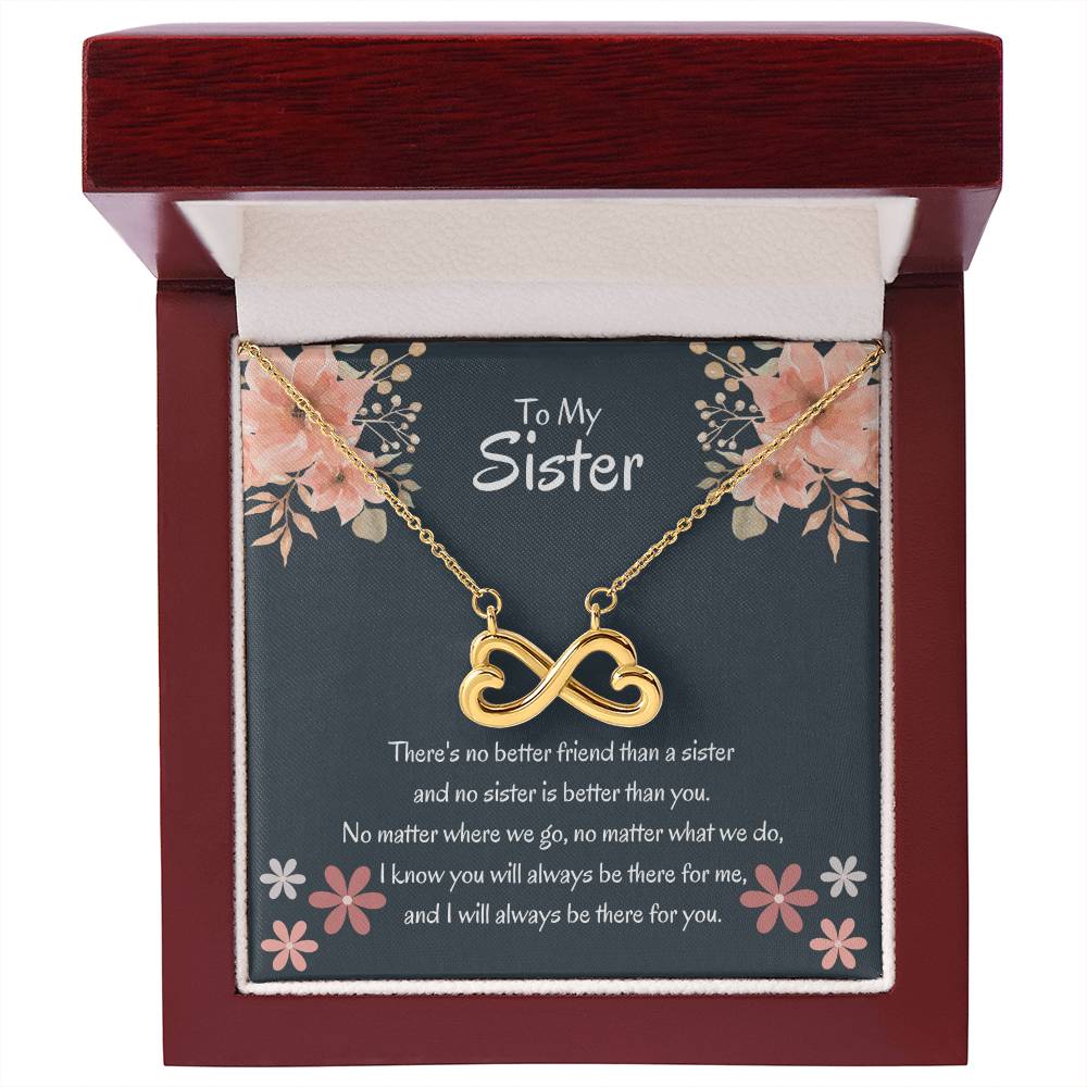 To My Sister - There's no better friend than a sister - Gift for Sister - Endless Love Necklace