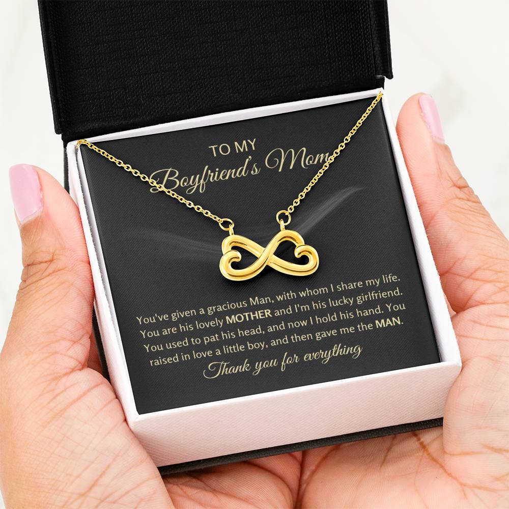 To My Boyfriend's Mom - You've given a gracious man - Endless Love Necklace - Unique Gift for Mom