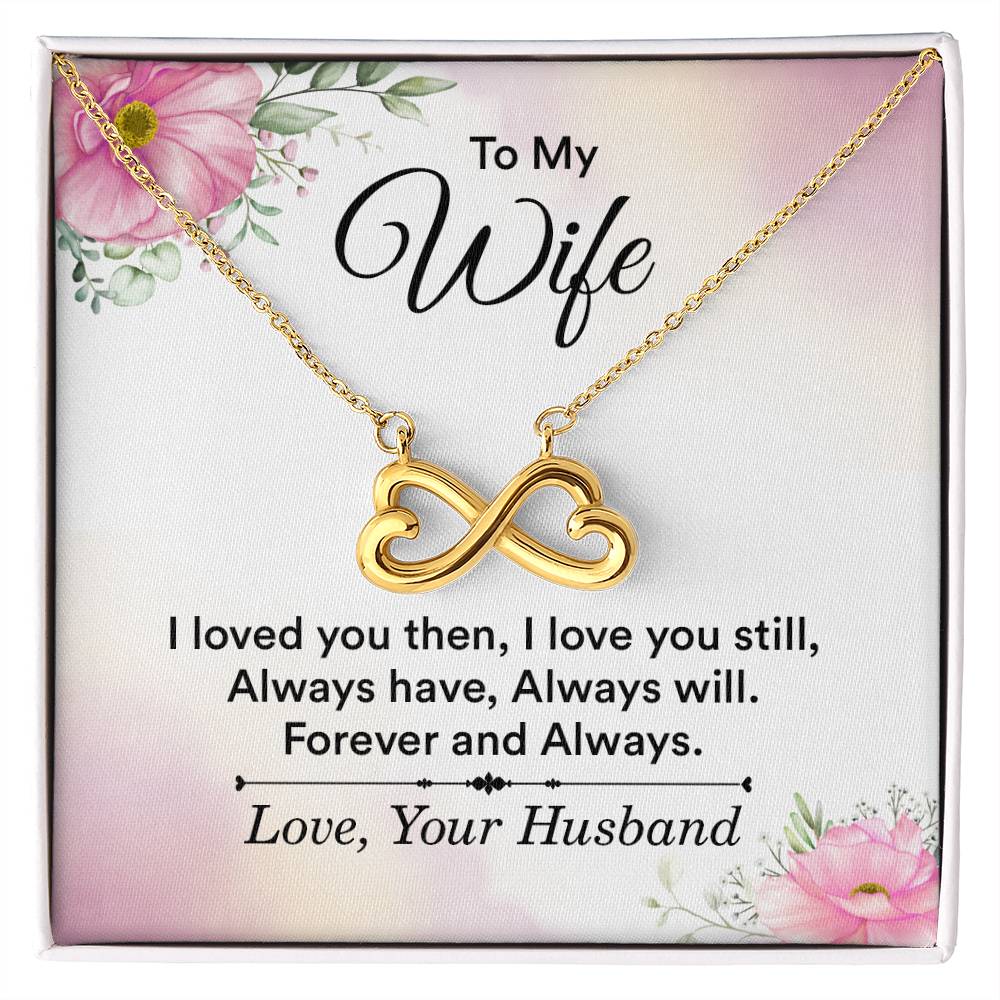 To My Wife Necklace - Romantic Birthday Jewelry Gift from Husband for Valentine’s Day & Long Lasting Memories - Endless Love Necklace