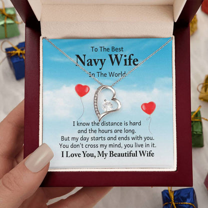 To the best navy wife in the world - I know the distance is hard Wife - Forever Love Necklace