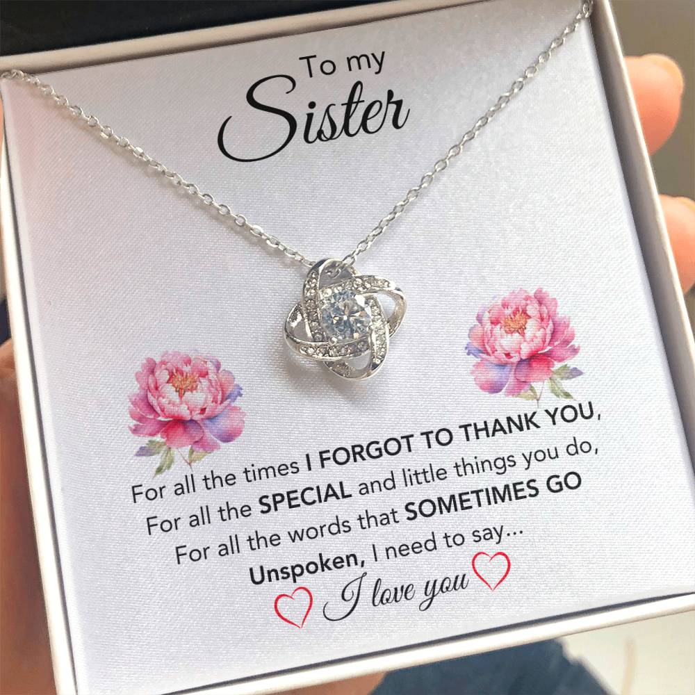 To My Sister - For All The Times I Forgot To Thank You - Gift for Sister - Love Knot Necklace