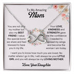 To My Amazing Mom - You are my best friend - Endless Love Necklace - Gift for Mom from Daughter