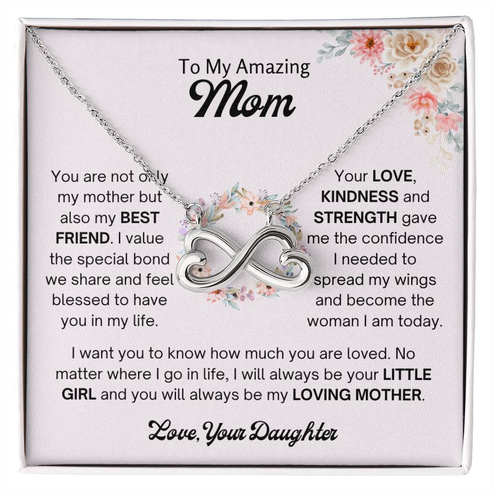 To My Amazing Mom - You are my best friend - Endless Love Necklace - Gift for Mom from Daughter