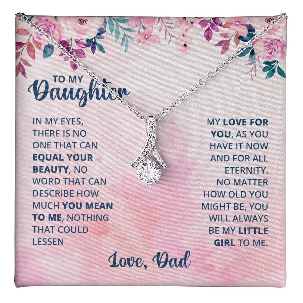 To My Daughter Necklace - Heartwarming Gift from Dad for Daughter’s Birthday & Meaningful Achievements - Alluring Beauty Necklace