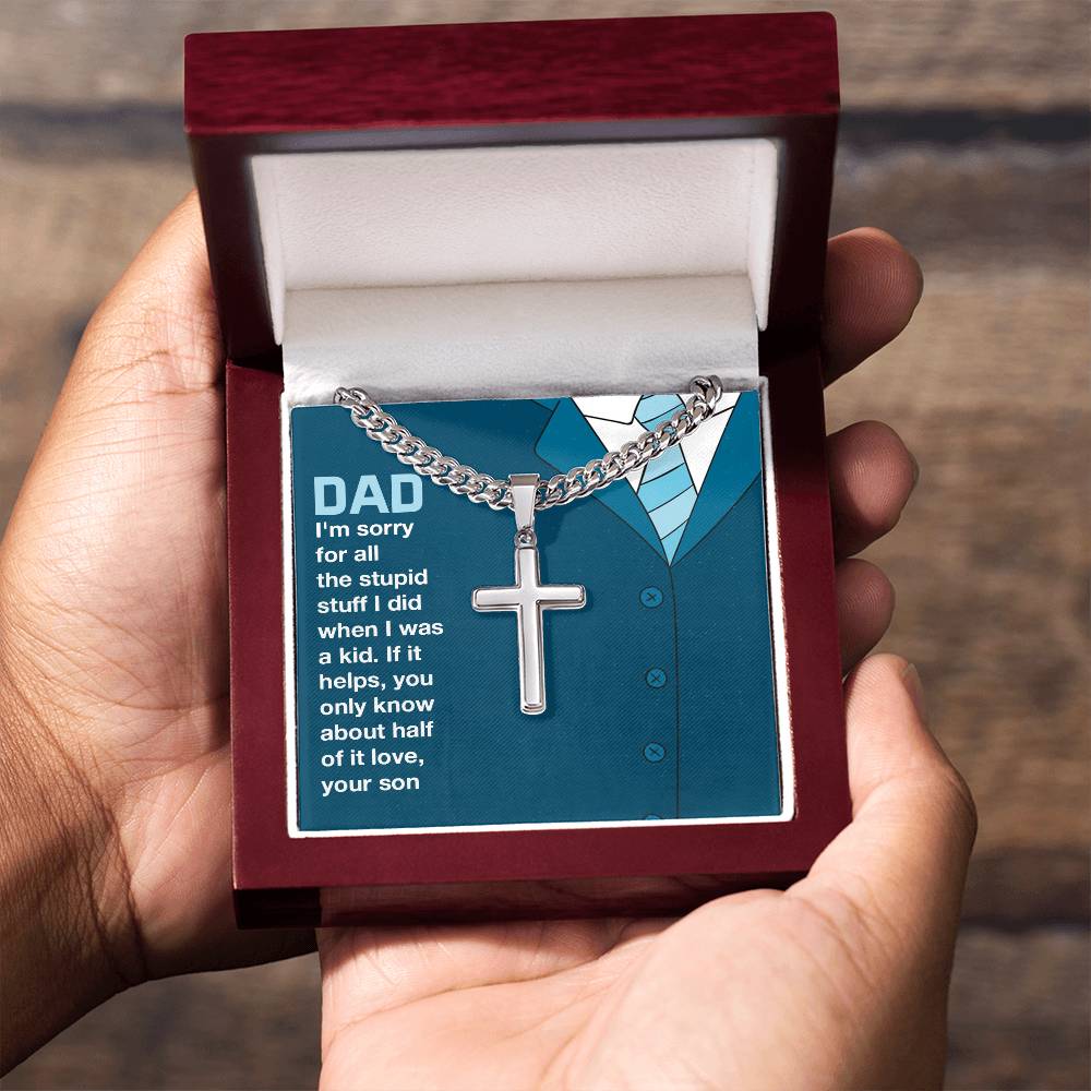 Gift for Dad from Son - You only know about half of it love - Artisan Cross with Cuban Link Chain