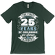 25th Birthday tshirt - Green