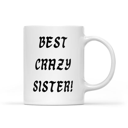 Best Crazy Sister Mugs
