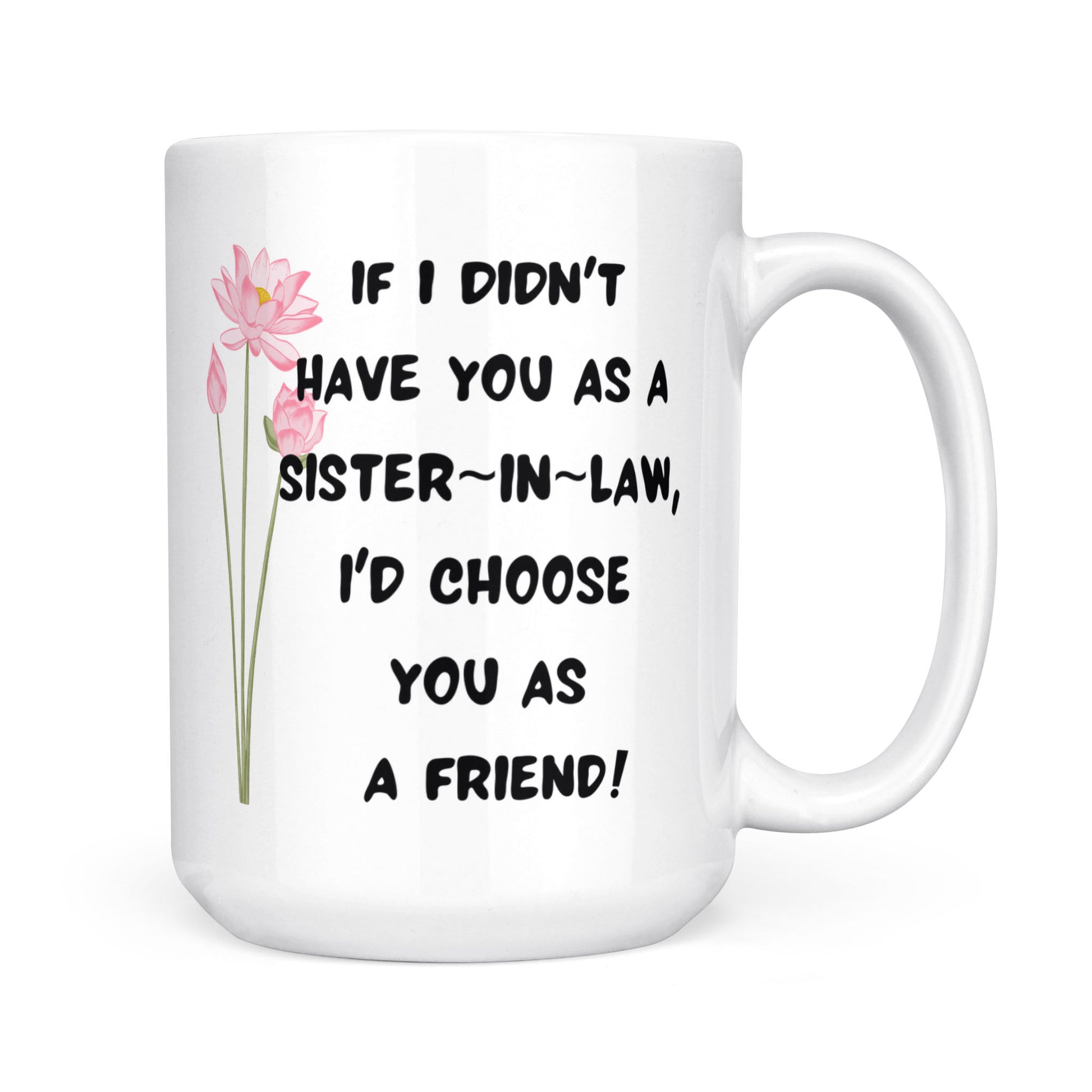 Sister In Law Mug 15 oz