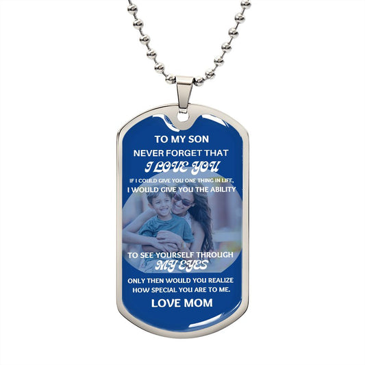 Son Never Forget That I Love You - Personalized Military Necklace Gift for Son from Mom