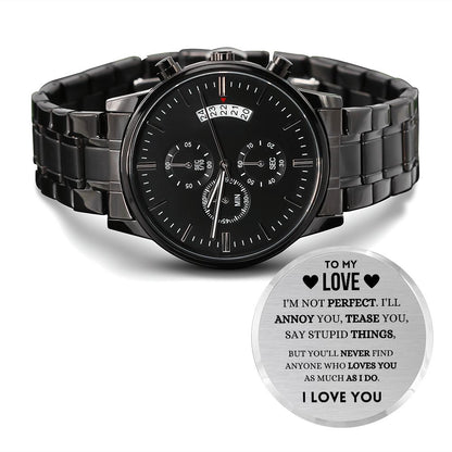 To My Love - I'm Not Perfect Black Chronograph Watch