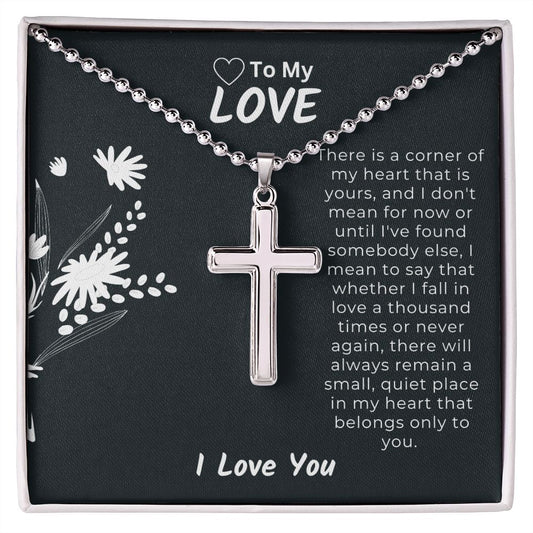 To My Love - You Are Always In My Heart - Cross Necklace