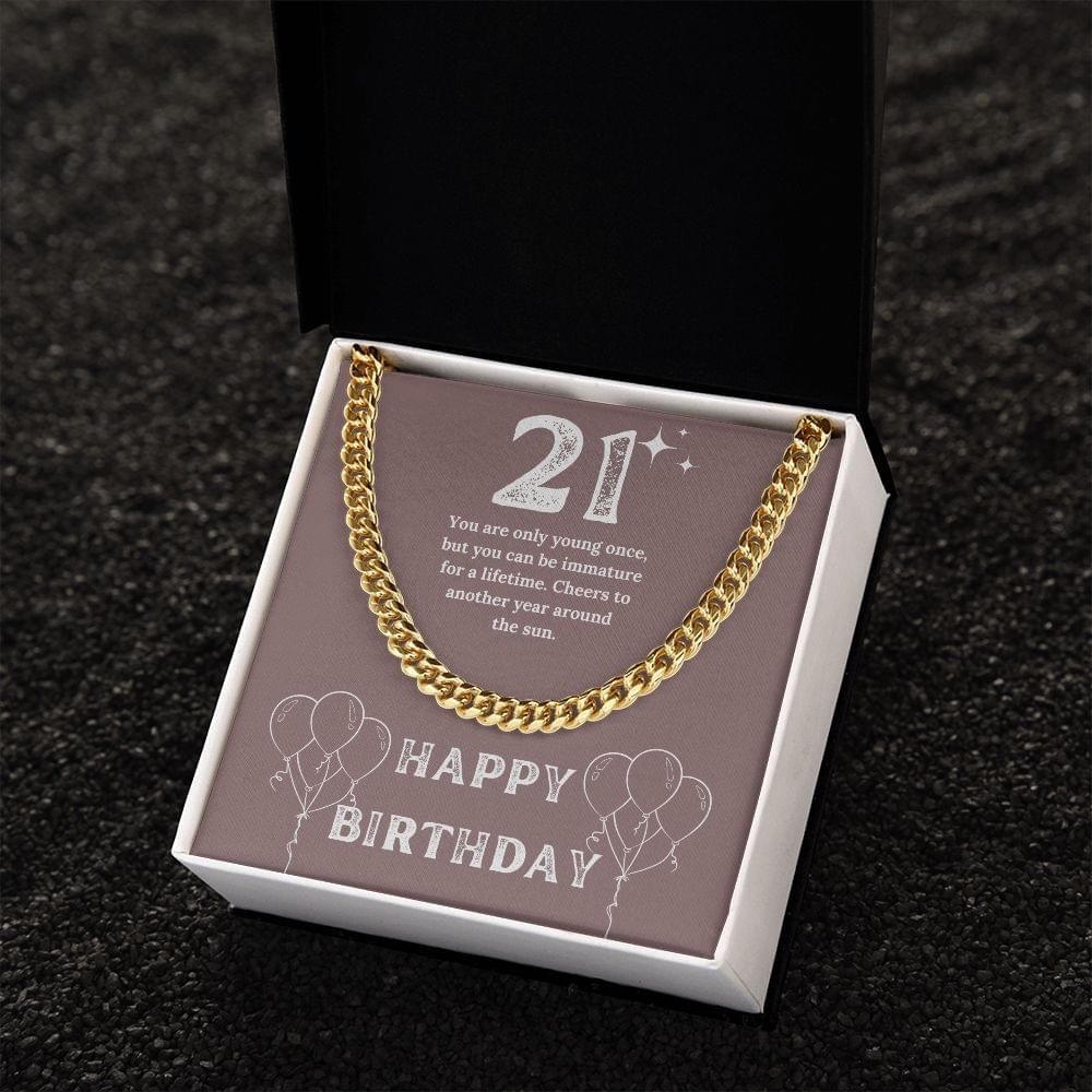 21st Happy Birthday - Young Once Cuban Link Chain