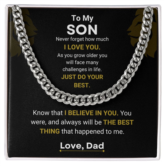 Perfect Gift for Son from Dad - I Believe In You - Cuban Link Chain