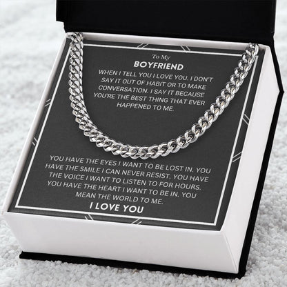 To My Boyfriend - You Are My World - Cuban Link Chain