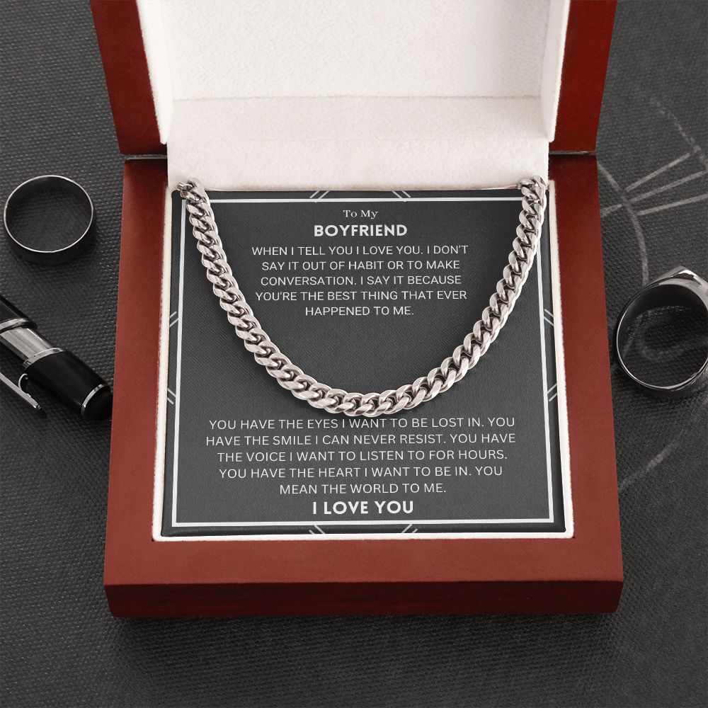 To My Boyfriend - You Are My World - Cuban Link Chain