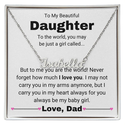 Personalized Daughter Name - You Always Be My Baby Girl Necklace