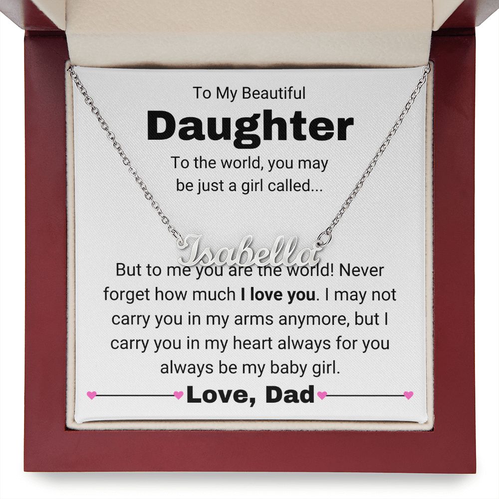 Personalized Daughter Name - You Always Be My Baby Girl Necklace