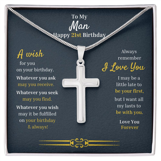 To My Man - Happy 21st Birthday Love You Forever Cross Necklace