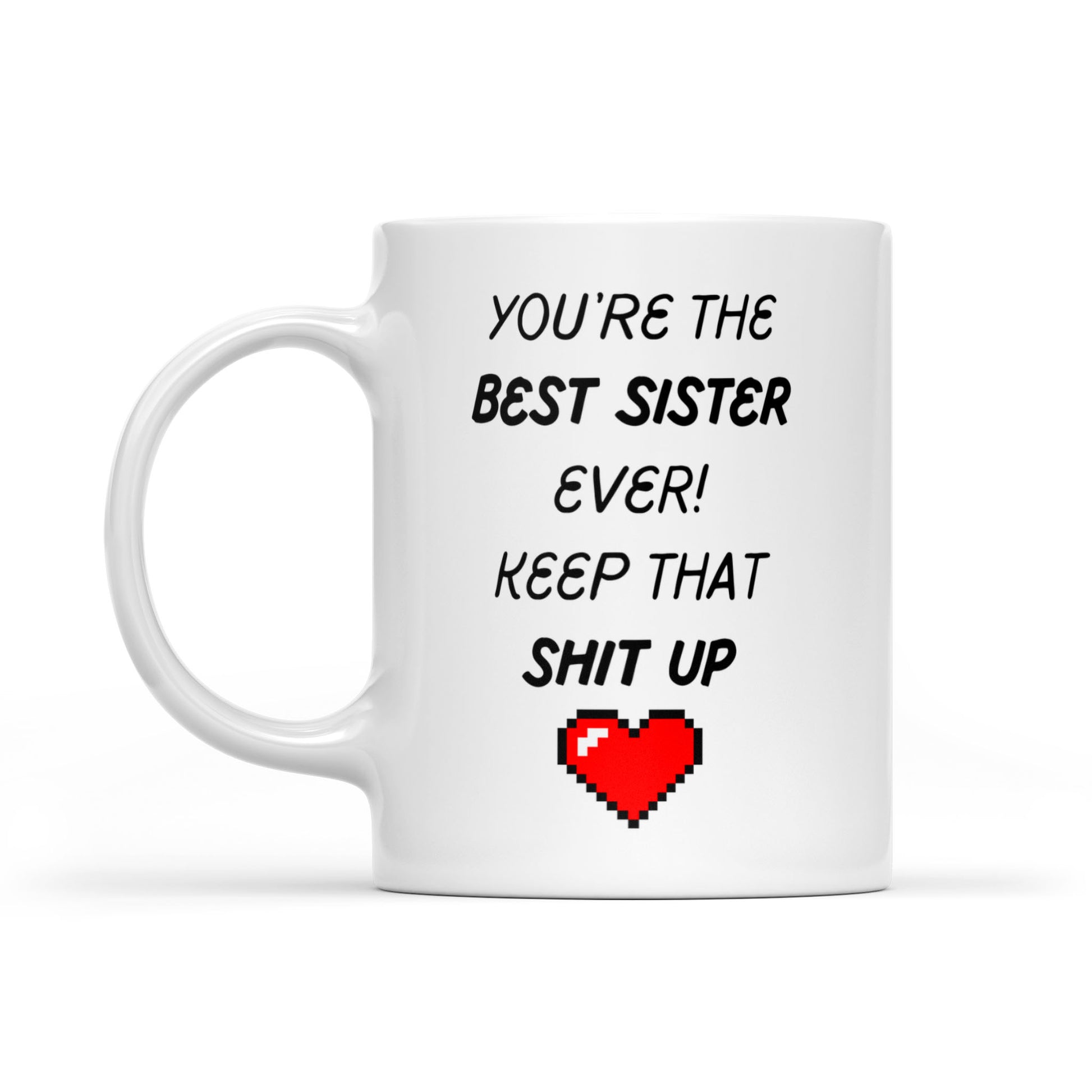 Best Sister Ever Mug