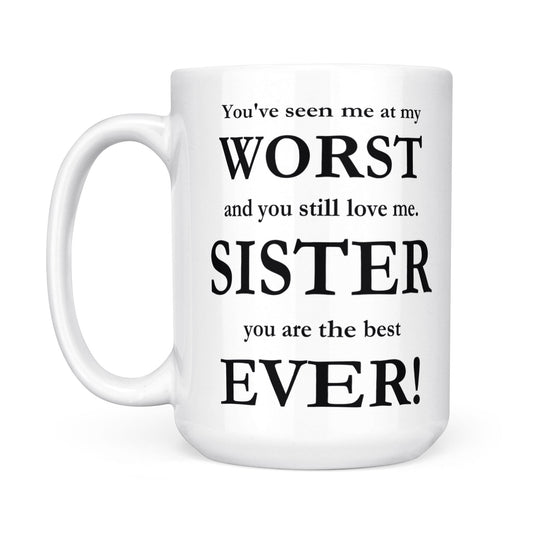 Worst Mug for Sister 