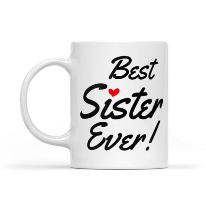 Best Sister Ever Mugs
